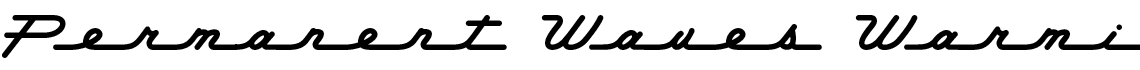 Permanent Waves