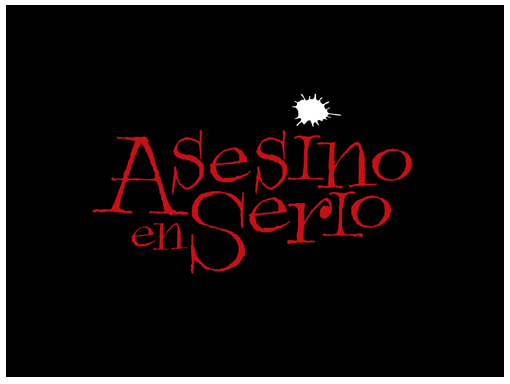 ASESINO EN SERIO MOVIE TITLING