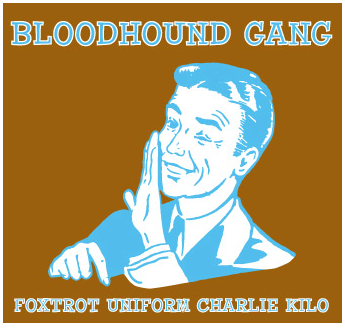 BLOODHOUND GANG – FOXTROT SINGLE