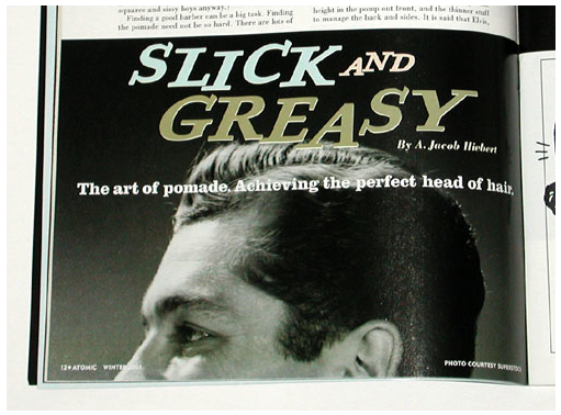 ATOMIC MAGAZINE – HAIR POMADE ARTICLE
