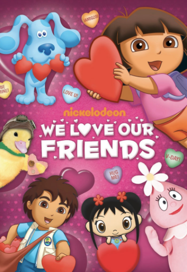 Nikelodeon’s We Love Our Friends DVD Cover